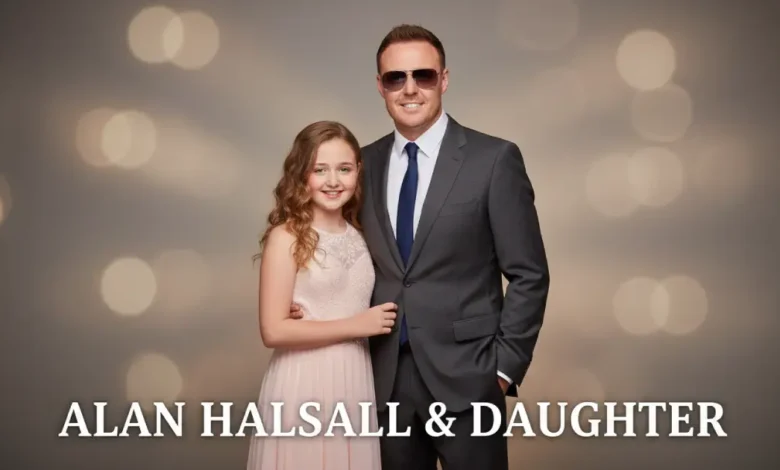 alan halsall daughter