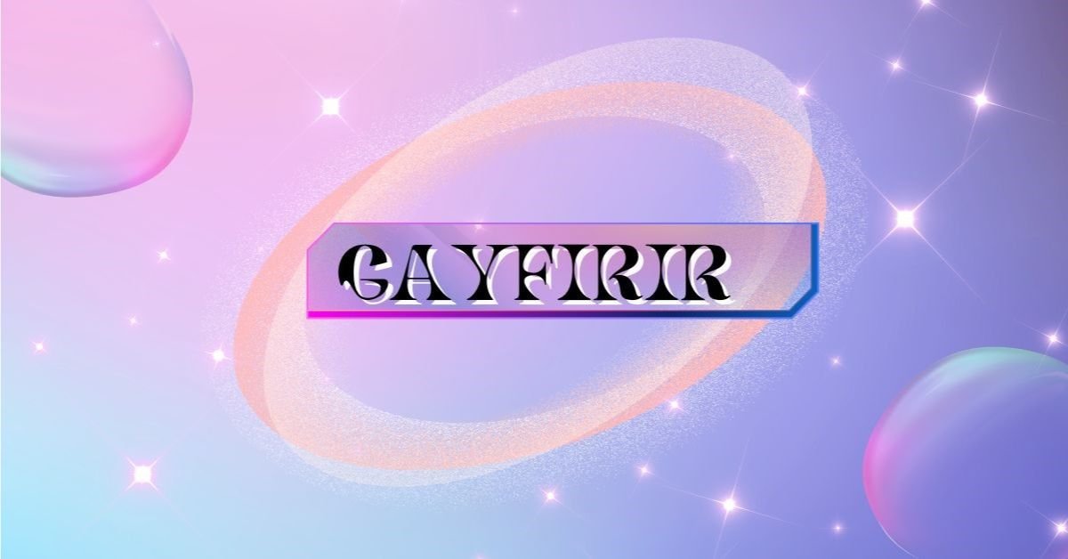 Gayfirir
