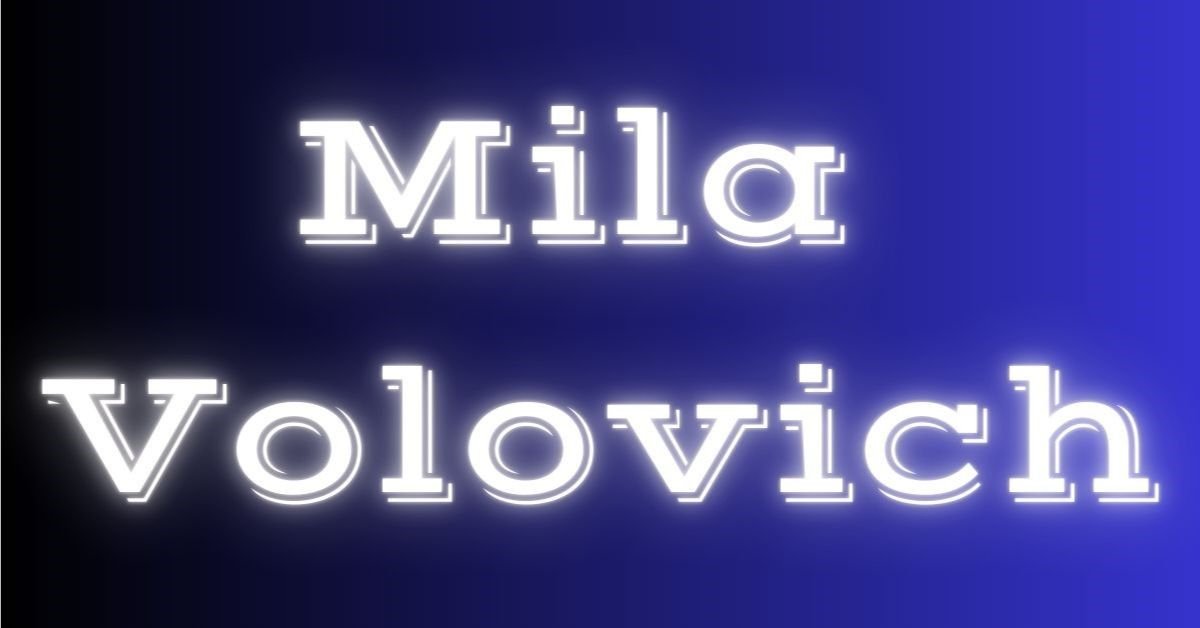 Mila Volovich