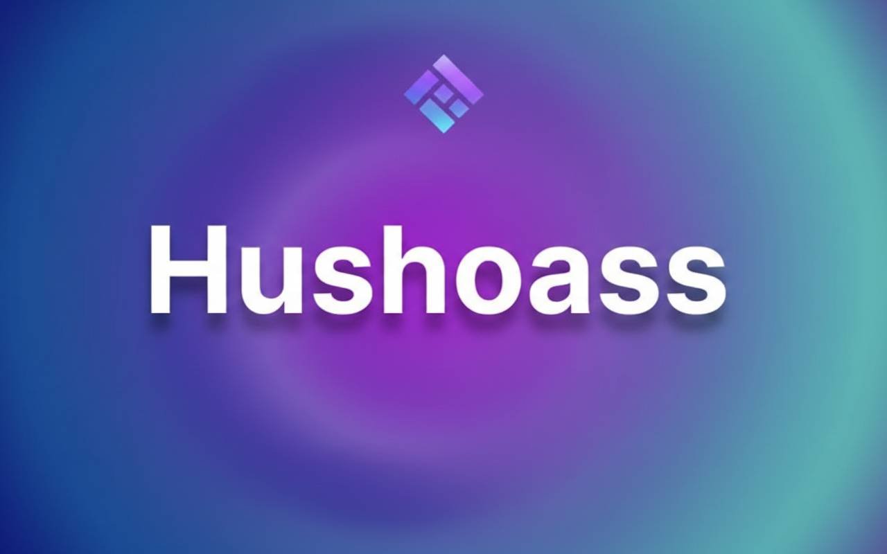 Hushoass