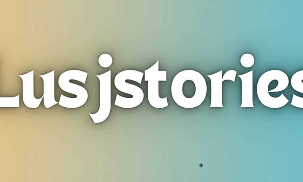 Lusjstories
