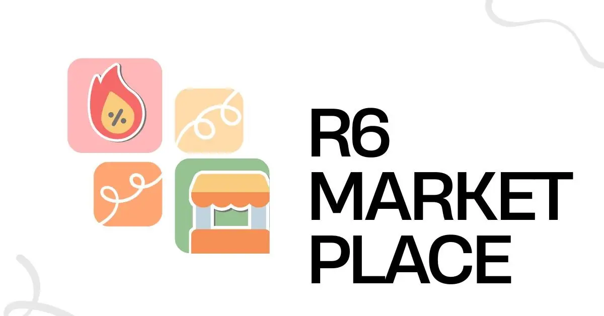 R6 Marketplace